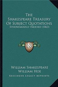 Shakespeare Treasury Of Subject Quotations
