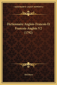 Dictionnaire Anglois-Francois Et Francois-Anglois V2 (1792)