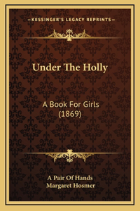 Under The Holly