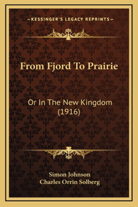 From Fjord To Prairie