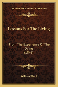 Lessons For The Living