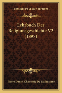 Lehrbuch Der Religionsgeschichte V2 (1897)