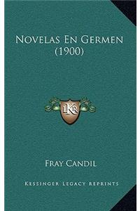 Novelas En Germen (1900)
