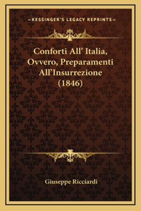 Conforti All' Italia, Ovvero, Preparamenti All'Insurrezione (1846)