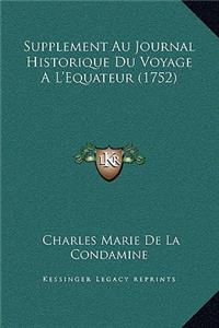 Supplement Au Journal Historique Du Voyage A L'Equateur (1752)