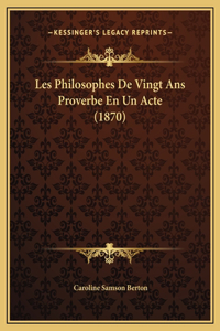 Les Philosophes De Vingt Ans Proverbe En Un Acte (1870)