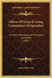 Address Of George B. Loring, Commissioner Of Agriculture