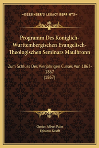 Programm Des Koniglich-Wurttembergischen Evangelisch-Theologischen Seminars Maulbronn