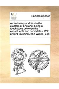 A cautionary address to the electors of England
