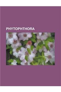 Phytophthora: Farinomalein, Phytophthora Alni, Phytophthora Boehmeriae, Phytophthora Cactorum, Phytophthora Cajani, Phytophthora Cam