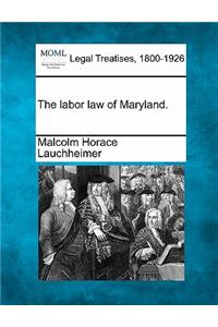 Labor Law of Maryland.