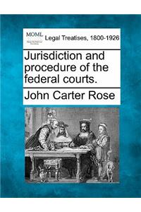 Jurisdiction and procedure of the federal courts.