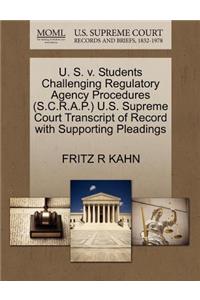 U. S. V. Students Challenging Regulatory Agency Procedures (S.C.R.A.P.) U.S. Supreme Court Transcript of Record with Supporting Pleadings