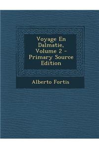 Voyage En Dalmatie, Volume 2