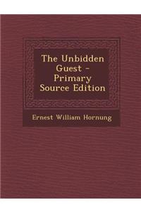 The Unbidden Guest