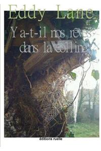 Y a-t-Il Nos Reves Dans La Colline