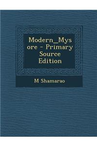 Modern_mysore - Primary Source Edition
