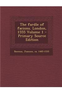 The Fardle of Facions. London, 1555 Volume 1
