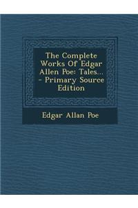 The Complete Works of Edgar Allen Poe