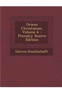 Oriens Christianus, Volume 6