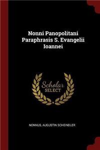 Nonni Panopolitani Paraphrasis S. Evangelii Ioannei