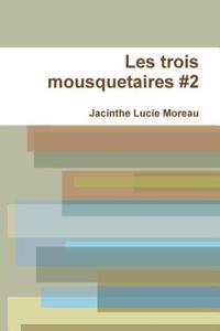 Trois Mousquetaires #2