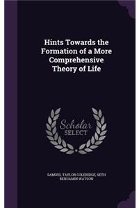 Hints Towards the Formation of a More Comprehensive Theory of Life