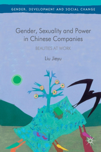 Gender, Sexuality and Power in Chinese Companies