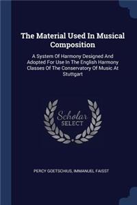The Material Used In Musical Composition