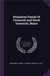 Humphrey Family Of Yarmouth And North Yarmouth, Maine