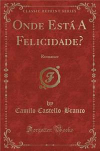 Onde Está a Felicidade?