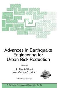 Advances in Earthquake Engineering for Urban Risk Reduction