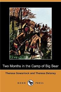 Two Months in the Camp of Big Bear (Dodo Press)