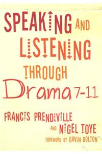 Speaking and Listening through Drama 7-11