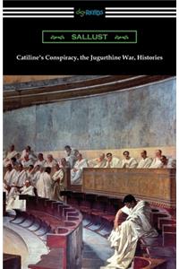 Catiline's Conspiracy, the Jugurthine War, Histories