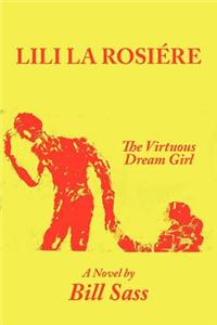 Lili La Rosiere: The Virtuous Dream Girl
