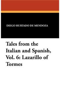 Tales from the Italian and Spanish, Vol. 6: Lazarillo of Tormes