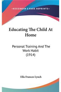 Educating the Child at Home