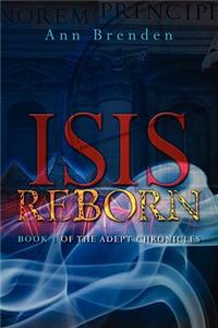 Isis Reborn: Book 1 of the Adept Chronicles