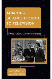 Adapting Science Fiction to Television