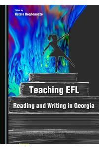 Teaching Efl Reading and Writing in Georgia