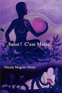 Salut ! C'Est Marie...