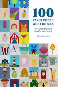 100 Paper Pieced Quilt Blocks