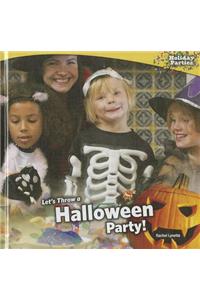 Let's Throw a Halloween Party!