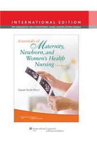 Essentials of Maternity, Newborn and Women's Health Nursing
