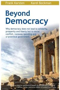 Beyond Democracy