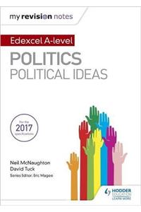 My Revision Notes: Edexcel A-level Politics: Political Ideas