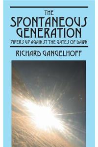 The Spontaneous Generation