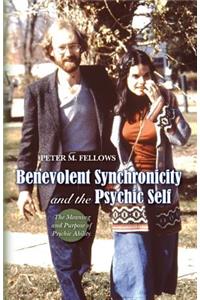 Benevolent Synchronicity and the Psychic Self