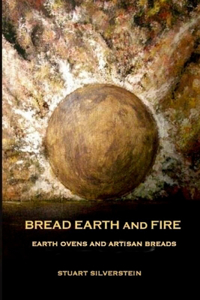 Bread Earth and Fire
